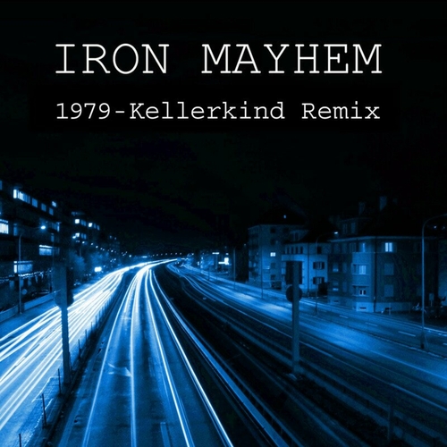 Iron Mayhem - 1979 (Kellerkind Remix) [LIV2305]